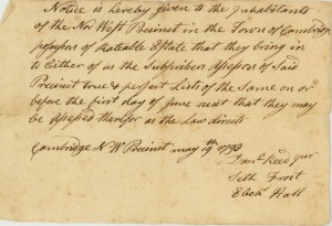 In 1798, Daniel Reed, Seth Frost and Ebenezer Hall sent a notice to inhabitants of the Northwest Precinct in Cambridge (now Arlington) who own real estate. The notice announced that those who owned real estate would be assessed. In the 18th century, members of a town were required to serve in public office. Precinct assessors were required to assess real estate so that those persons could be taxed accordingly. 